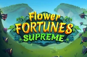 Flower Fortunes Supreme