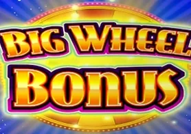 Big Wheel Bonus