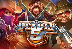 Deadly 5